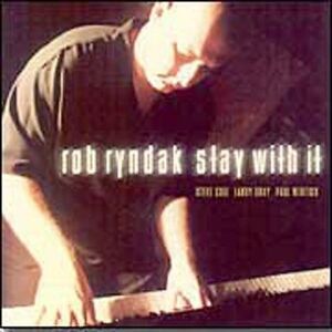 Rob Ryndak - Stay with It  CD
